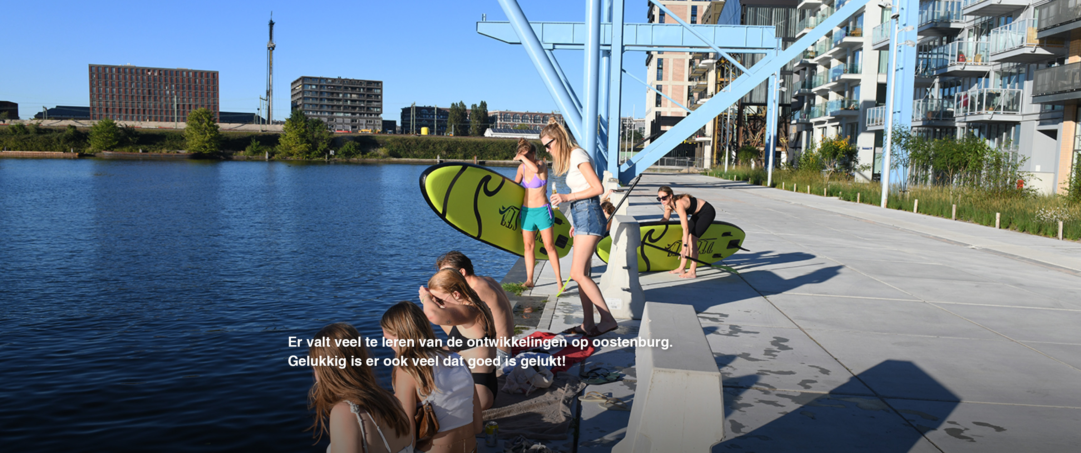 Amsterdam Oostenburg  | Zachte Kaart toont kaleidoscoop van het dagelijks leven in een transformatiegebied 7