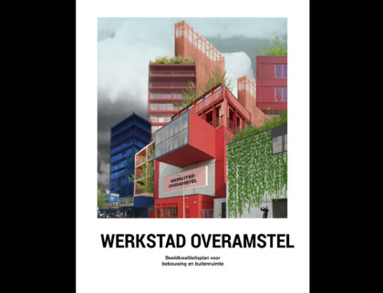 werkstadoveramstel-supervisie-urhahn-beedkwaliteitsplan